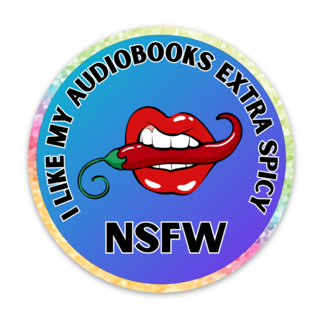 "I Like My Audiobooks Extra Spicy" Vinyl Sticker