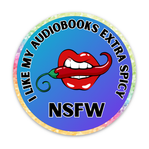 "I Like My Audiobooks Extra Spicy" Vinyl Sticker