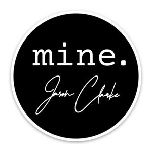 Jason Clarke "mine." Sticker