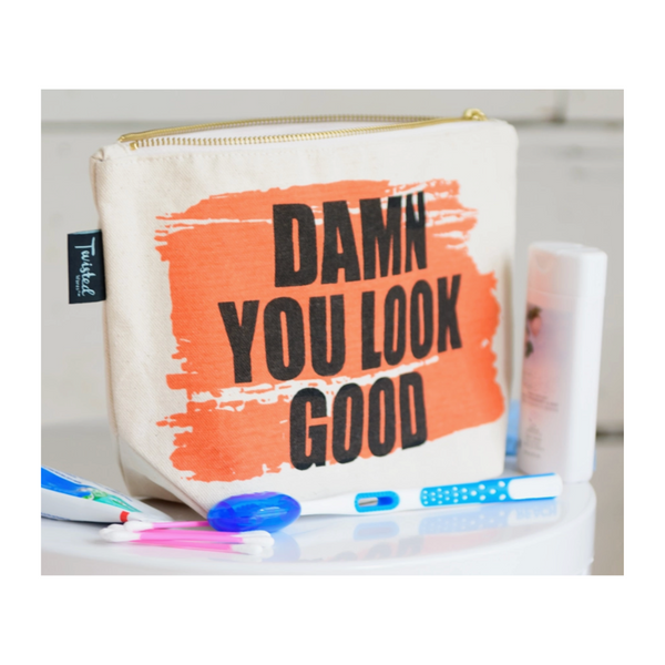 "Damn You Look Good" Cosmetic Bag